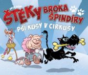 Obrázek Šteky Broka Špindíry - Psí kusy v cirkusy