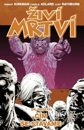Obrázek Živí mrtví 10: Čím se stáváme