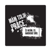 Obrázek Pánské tričko - Mám tolik práce, vel. XL