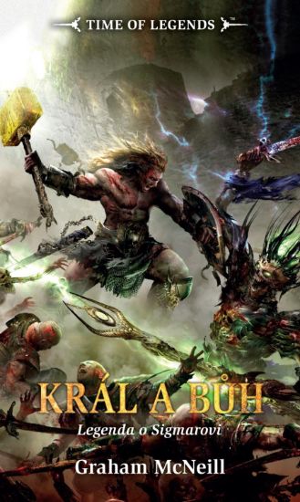 Král a bůh - Warhammer - Legenda o Sigmarovi