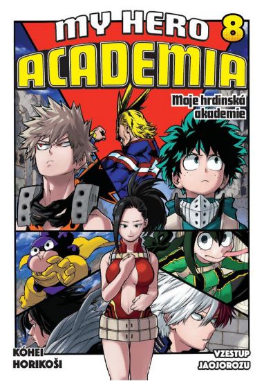 My Hero Academia 08: Vzestup Jaojorozu