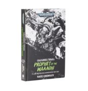 Ghazghkull Thraka: Prophet of the Waaagh! (Illustrated and Annotated Edition)