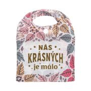 Obrázek Taška do kabelky - Nás krásných je málo