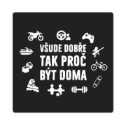 Obrázek Pánské tričko - Všude dobře, proč být doma, vel. M
